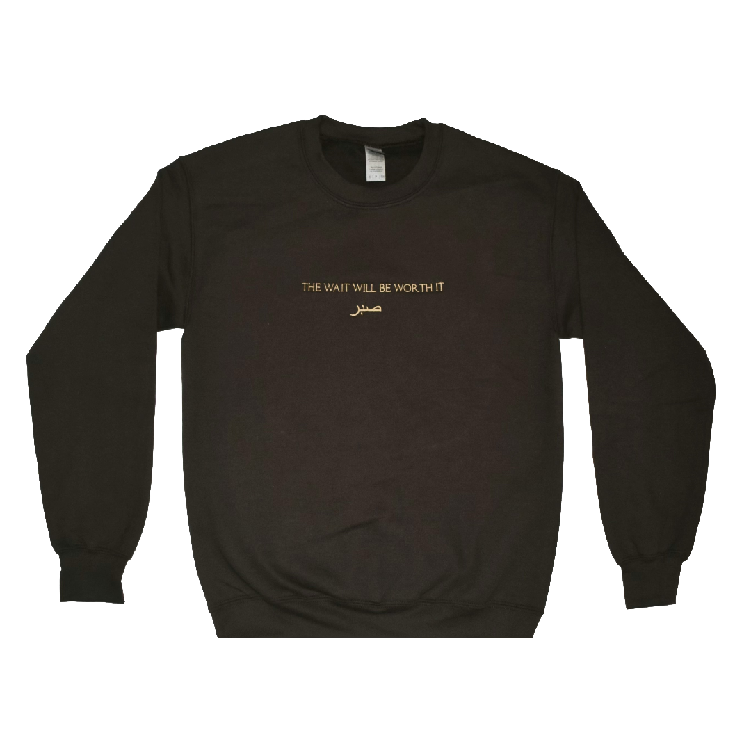 The Wait Will Be Worth It | Sweatshirt